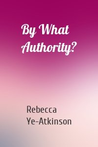 By What Authority?