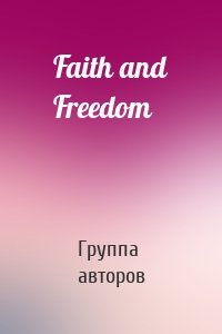 Faith and Freedom