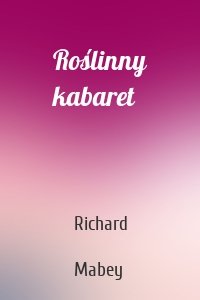 Roślinny kabaret