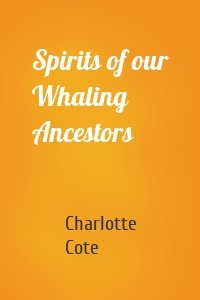 Spirits of our Whaling Ancestors