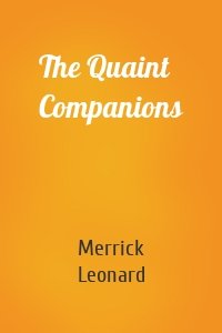 The Quaint Companions