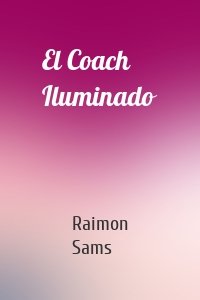 El Coach Iluminado