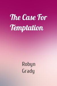 The Case For Temptation