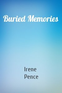 Buried Memories