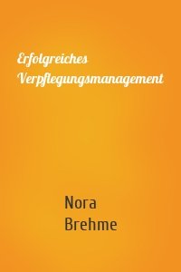 Erfolgreiches Verpflegungsmanagement