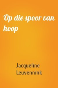 Op die spoor van hoop