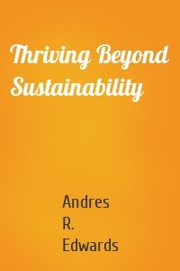 Thriving Beyond Sustainability