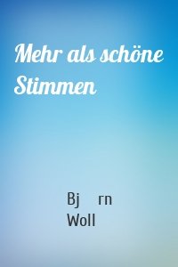 Mehr als schöne Stimmen