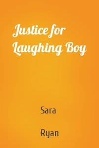 Justice for Laughing Boy