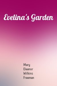 Evelina's Garden