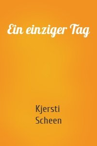 Ein einziger Tag