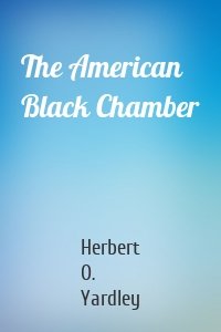 The American Black Chamber