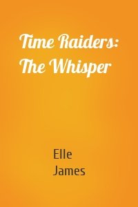 Time Raiders: The Whisper