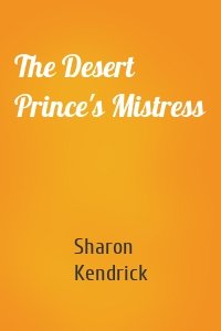 The Desert Prince's Mistress