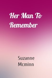 Her Man To Remember