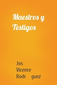 Maestros y Testigos