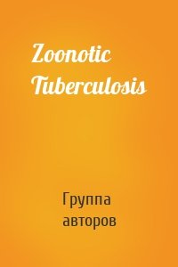 Zoonotic Tuberculosis