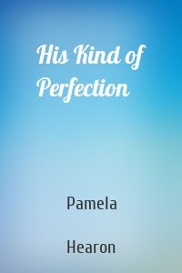 His Kind of Perfection