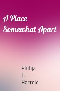A Place Somewhat Apart