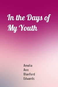 In the Days of My Youth