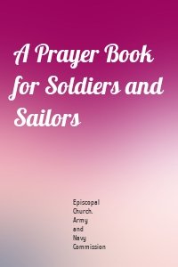 A Prayer Book for Soldiers and Sailors