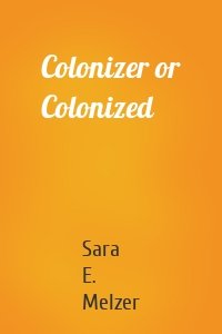 Colonizer or Colonized