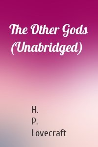 The Other Gods (Unabridged)