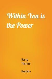 Within You is the Power