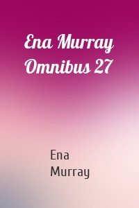 Ena Murray Omnibus 27