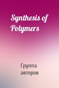 Synthesis of Polymers