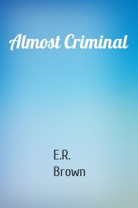 Almost Criminal