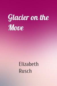 Glacier on the Move