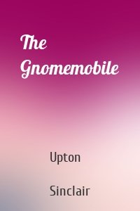 The Gnomemobile