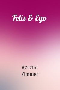 Felis & Ego