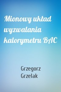 Mionowy układ wyzwalania kalorymetru BAC