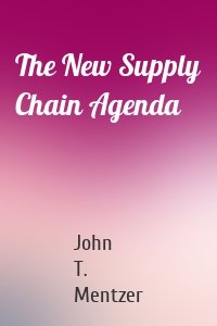 The New Supply Chain Agenda