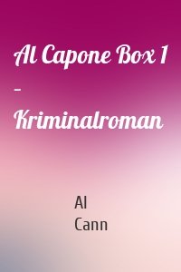 Al Capone Box 1 – Kriminalroman