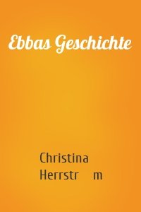 Ebbas Geschichte