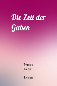 Die Zeit der Gaben