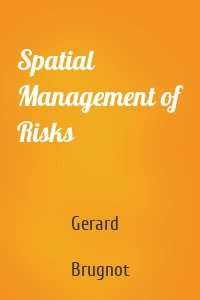 Spatial Management of Risks