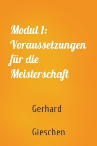 Modul 1: Voraussetzungen für die Meisterschaft