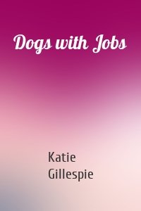 Dogs with Jobs