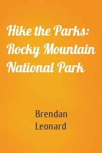 Hike the Parks: Rocky Mountain National Park