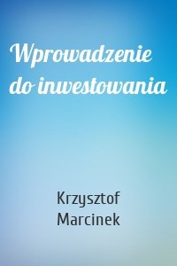 Wprowadzenie do inwestowania