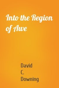 Into the Region of Awe