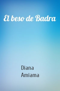 El beso de Badra