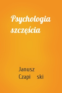 Psychologia szczęścia