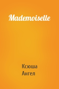 Mademoiselle