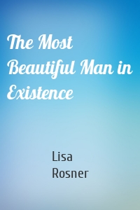 The Most Beautiful Man in Existence