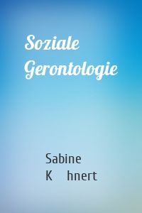Soziale Gerontologie